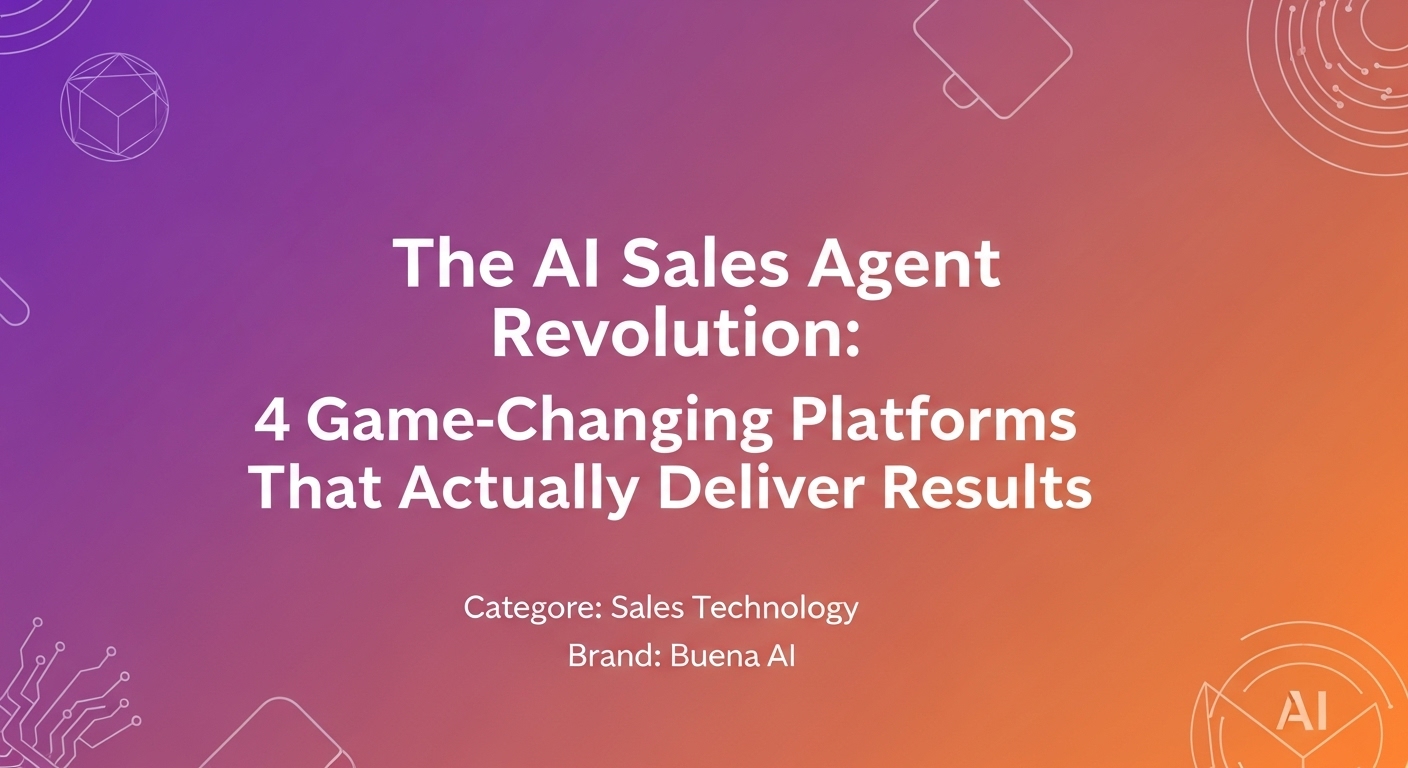 The AI Sales Agent Revolution: 4 Game-Changing Platforms That Actually Deliver Results